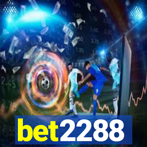 bet2288