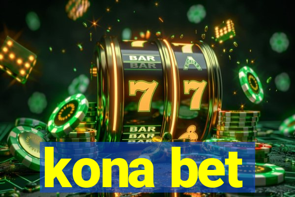 kona bet