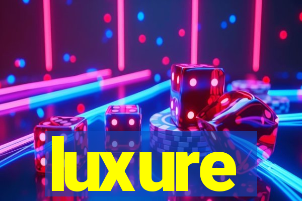 luxure