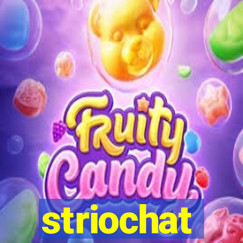 striochat