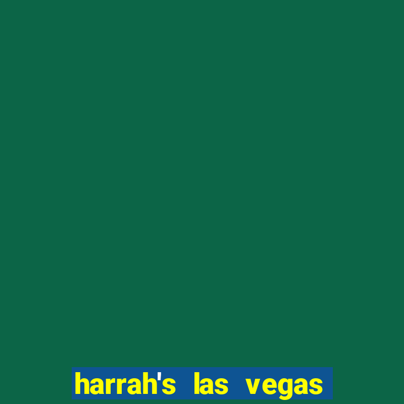 harrah's las vegas hotel and casino