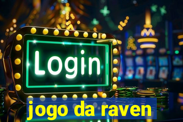 jogo da raven