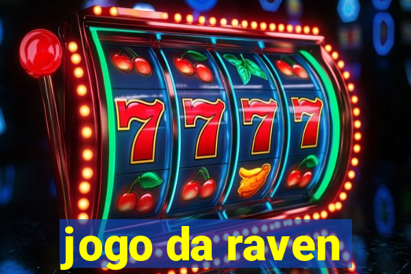 jogo da raven