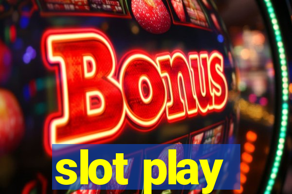 slot play