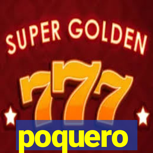 poquero