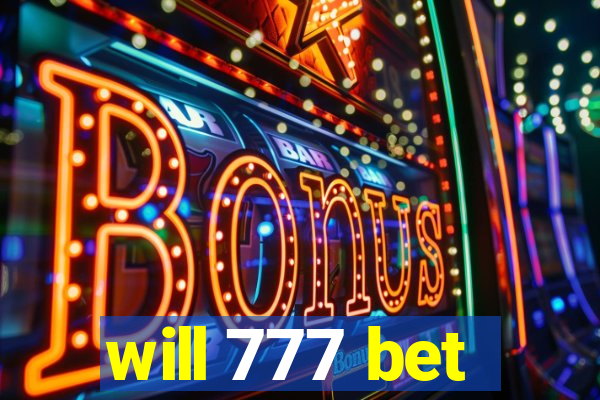 will 777 bet