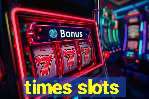 times slots