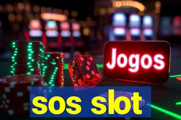 sos slot