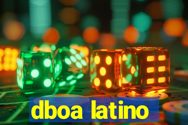 dboa latino