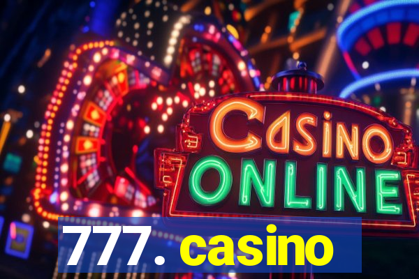 777. casino