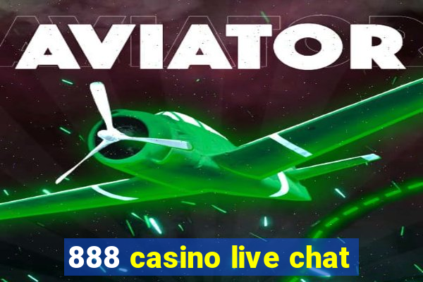 888 casino live chat