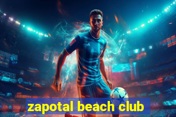 zapotal beach club