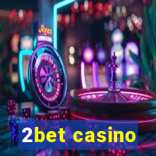 2bet casino