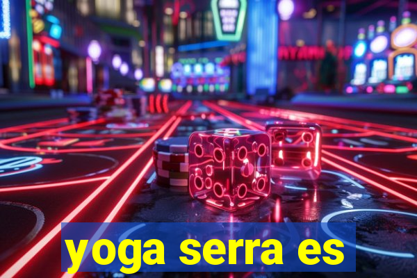 yoga serra es