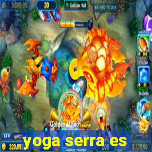 yoga serra es