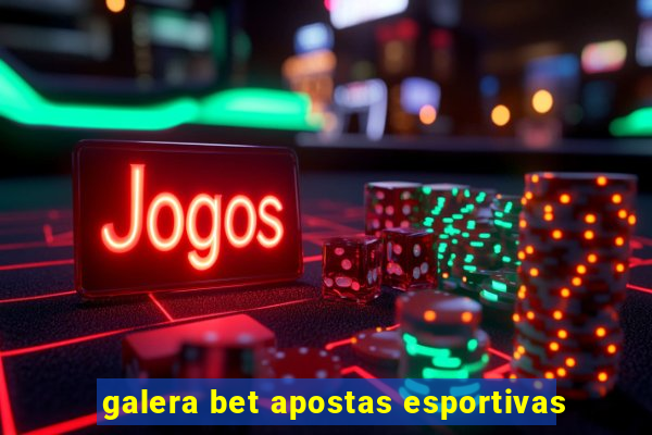 galera bet apostas esportivas