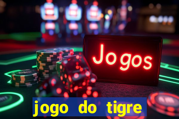 jogo do tigre verdade ou mentira