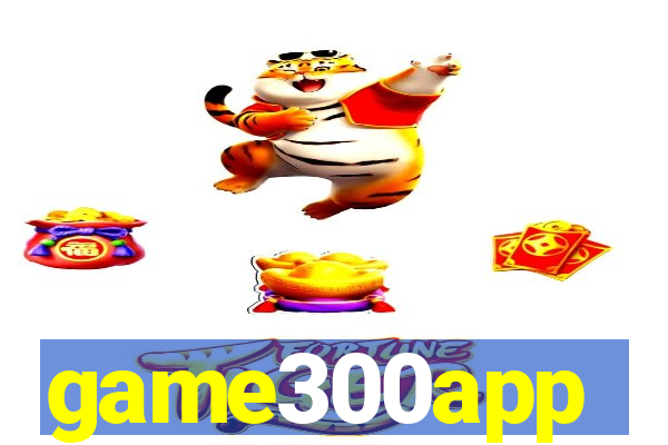 game300app