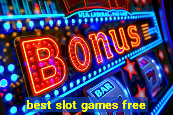 best slot games free