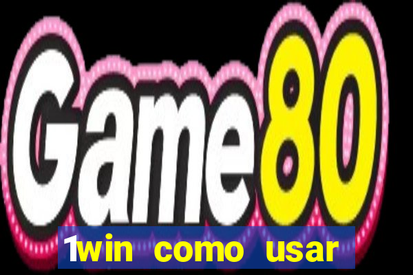 1win como usar bonus casino