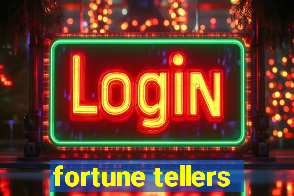 fortune tellers