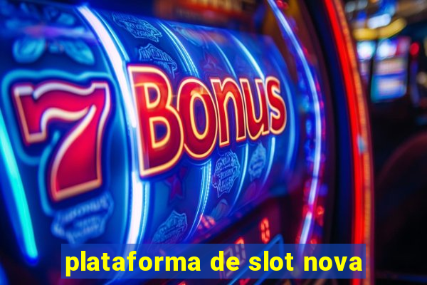 plataforma de slot nova