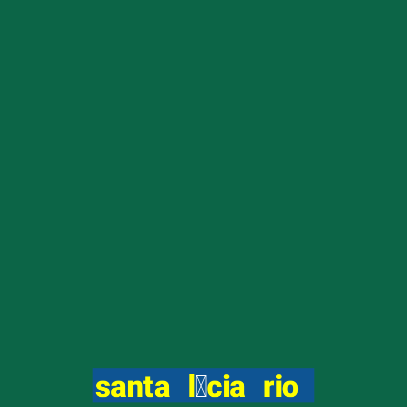 santa l煤cia rio de janeiro