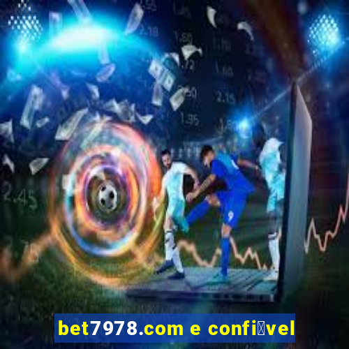 bet7978.com e confi谩vel