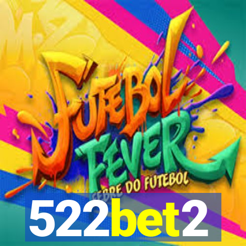 522bet2