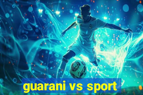 guarani vs sport