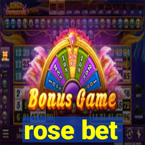 rose bet