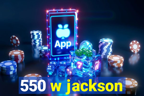 550 w jackson