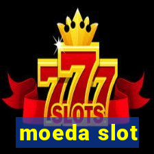 moeda slot