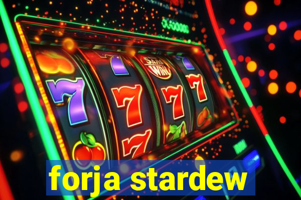 forja stardew