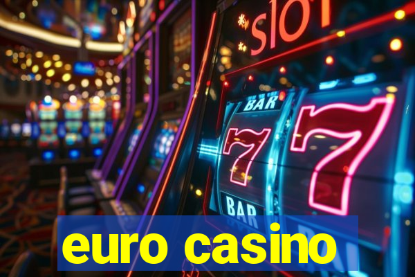 euro casino