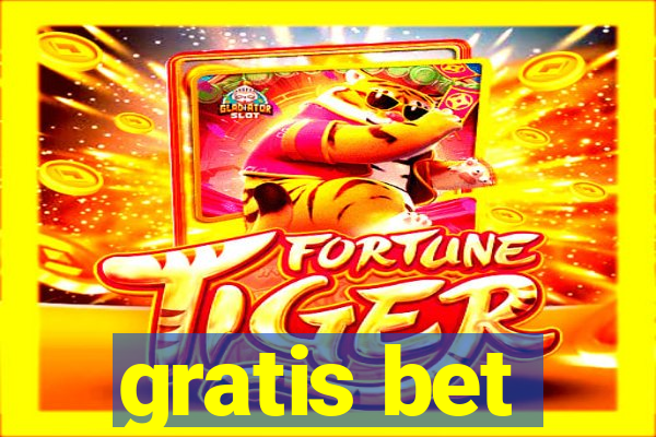 gratis bet