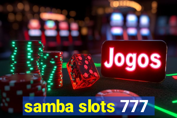 samba slots 777