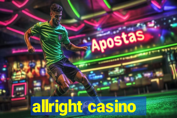 allright casino