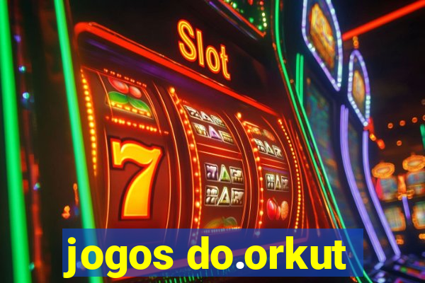 jogos do.orkut