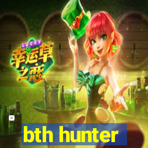 bth hunter