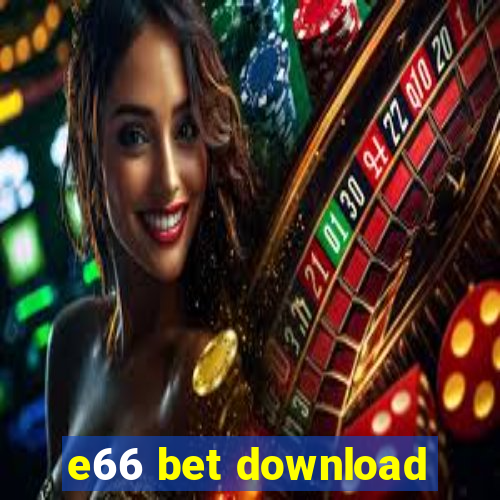 e66 bet download