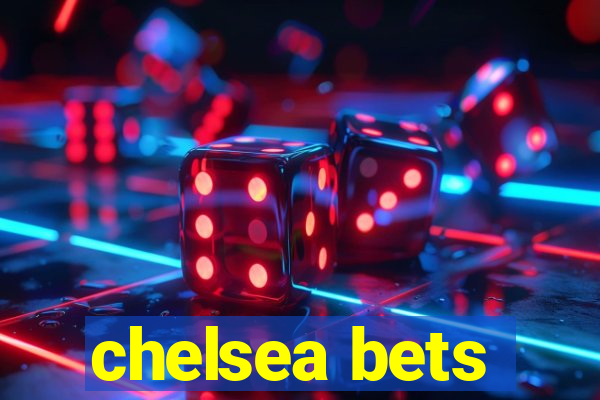 chelsea bets