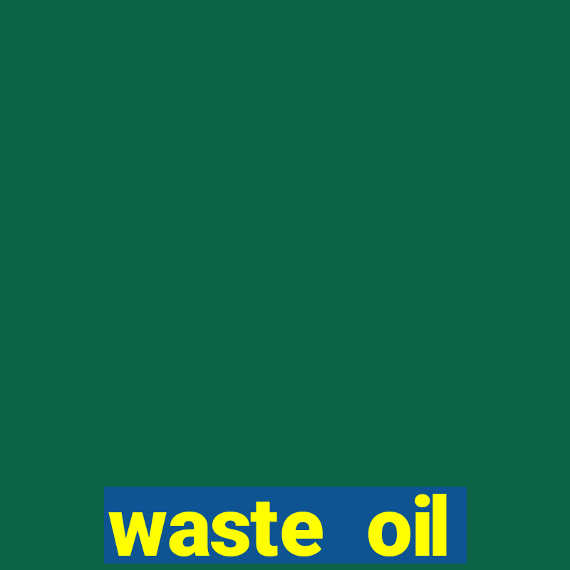 waste oil collection liverpool