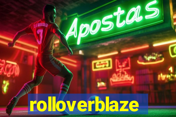 rolloverblaze