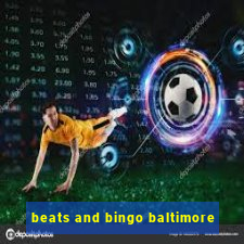 beats and bingo baltimore