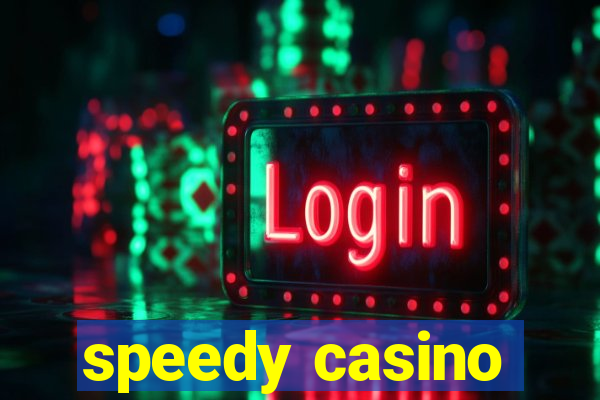 speedy casino