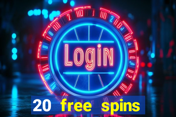 20 free spins casino room