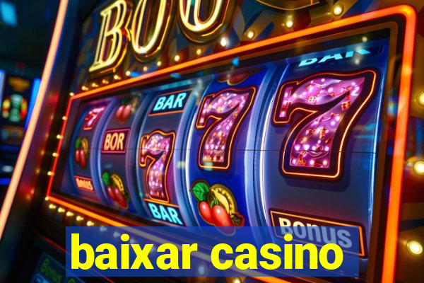 baixar casino