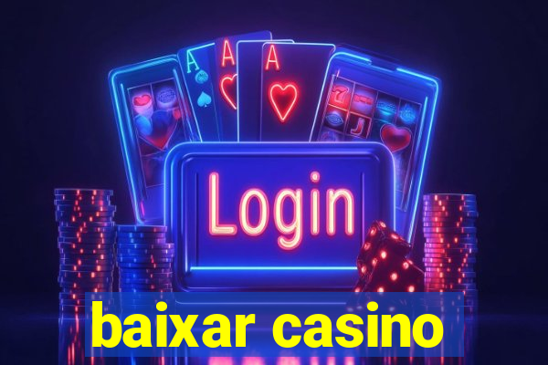 baixar casino