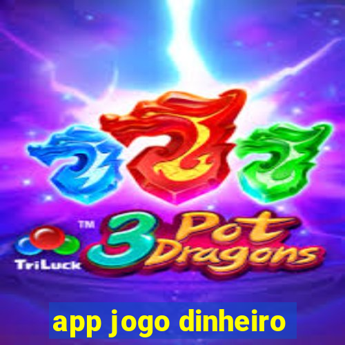 app jogo dinheiro